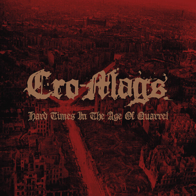LP ploča Cro-Mags - Hard Times In The Age Of Quarrel Vol. 2 (2 LP)