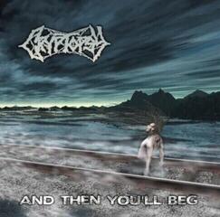 Vinylplade Cryptopsy - And Then Youll Beg (LP)