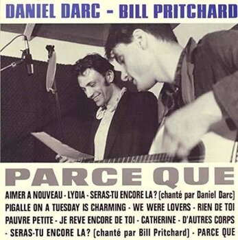 LP ploča Daniel Darc & Bill Pritchard - Parce Que (Reissue) (Remastered) (2 LP) - 1