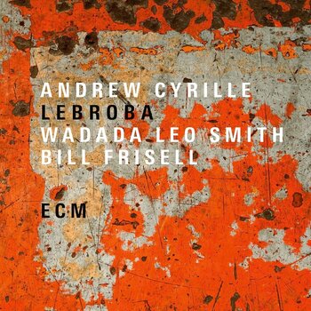 LP ploča Andrew Cyrille & Wadada Leo Smith, Bill Frisell - Lebroba (LP) - 1