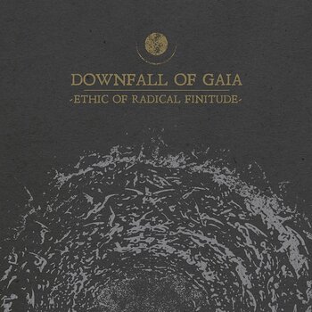 LP ploča Downfall Of Gaia - Ethic Of Radical Finitude (LP) - 1