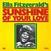 Disc de vinil Ella Fitzgerald - Sunshine Of Your Love (Reissue) (180 g) (LP)