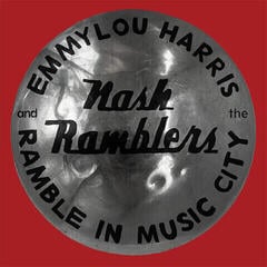 LP ploča Emmylou Harris And The Nash Ramblers - Ramble In Music City: The Lost Concert (2 LP)