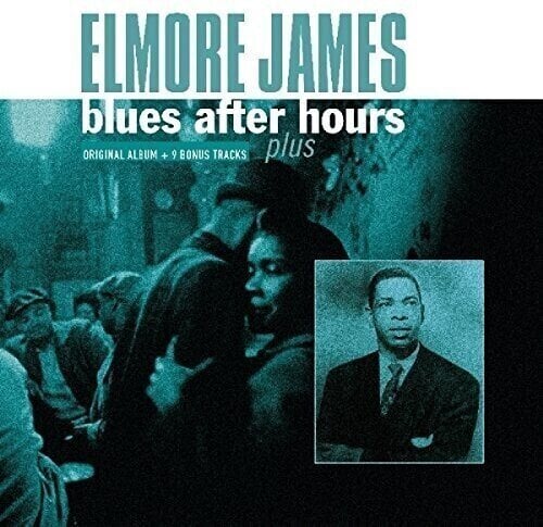 LP ploča Elmore James - Blues After Hours Plus (Reissue) (180 g) (LP)