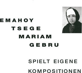 Schallplatte Emahoy Tsegue Maryam Guebrou - Spielt Eigene Kompositionen (Reissue) (LP)