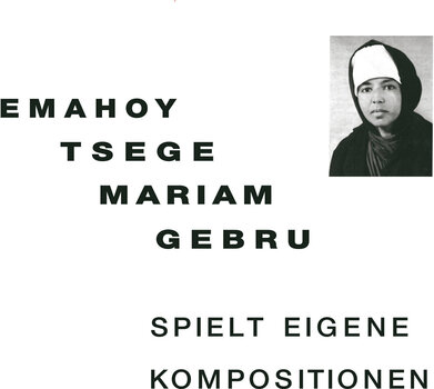 LP ploča Emahoy Tsegue Maryam Guebrou - Spielt Eigene Kompositionen (Reissue) (LP) - 1