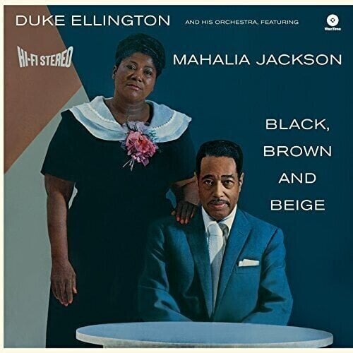 Vinüülplaat Duke Ellington And His Orchestra Featuring Mahalia Jackson - Black, Brown And Beige (Reissue) (LP)