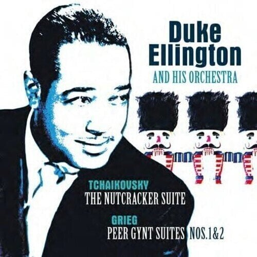 Vinüülplaat Duke Ellington And His Orchestra, Tchaikovsky, Grieg - The Nutcracker Suite / Peer Gynt Suite Nos. 1 & 2 (Reissue) (180 g) (LP)