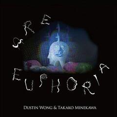 Disc de vinil Dustin Wong & Takako Minekawa - Are Euphoria (LP)