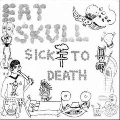 Disco de vinil Eat Skull - Sick To Death (LP)