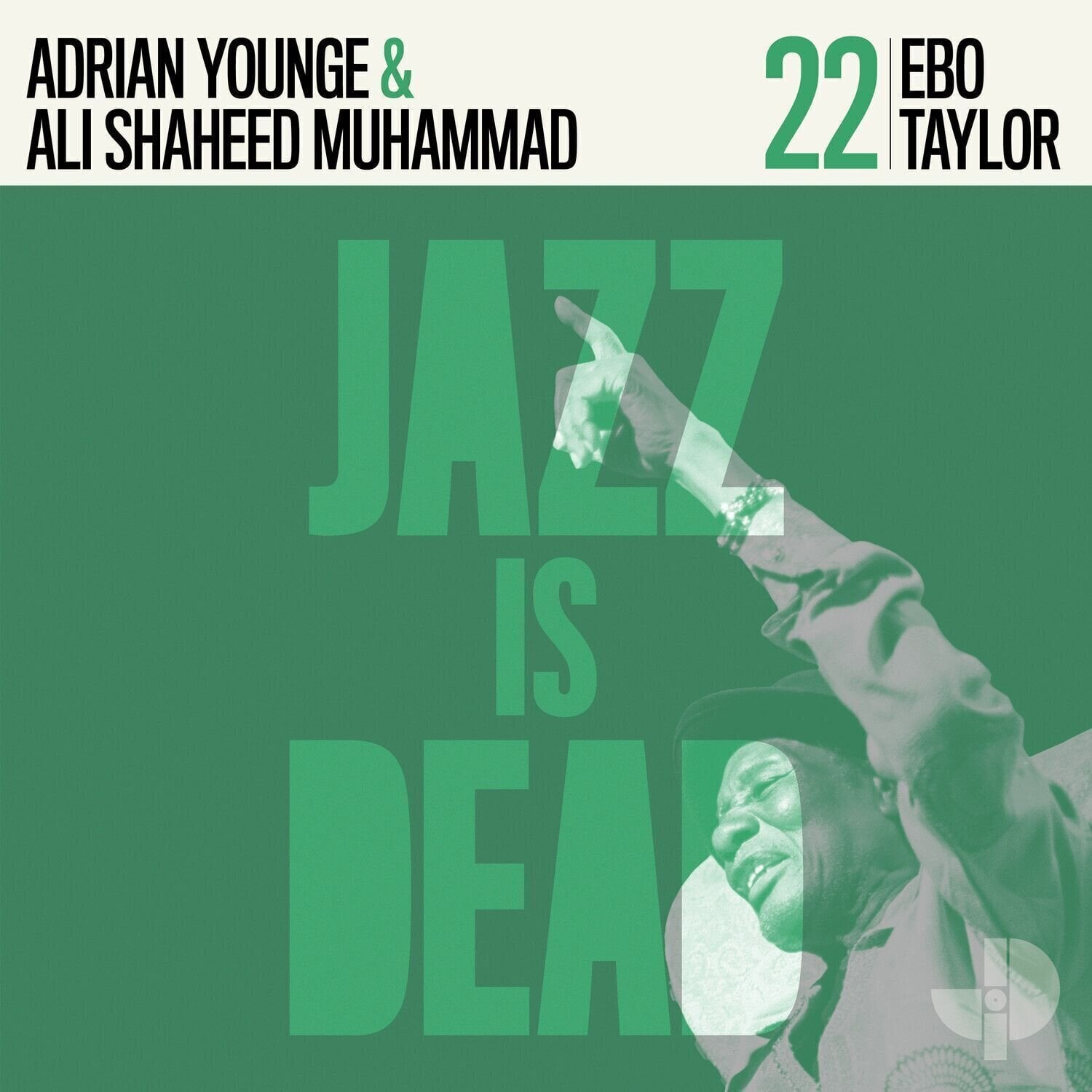 Disc de vinil Adrian Younge / Ali Shaheed Muhammad / Ebo Taylor - Jazz Is Dead 22 (Green Coloured) (LP)