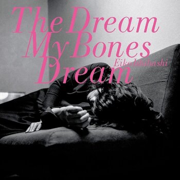 Disc de vinil Eiko Ishibashi - The Dream My Bones Dream (LP) - 1