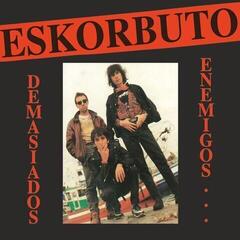 LP ploča Eskorbuto - Demasiados Enemigos (Reissue) (LP)