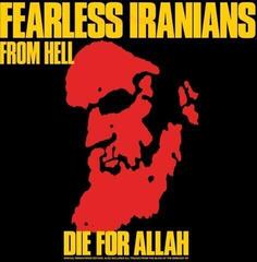 LP ploča Fearless Iranians From Hell - Die For Allah (Reissue) (LP)