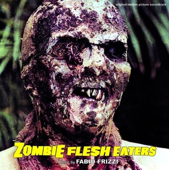 LP ploča Fabio Frizzi - Zombie Flesh Eaters (Original Motion Picture Soundtrack) (LP) - 1