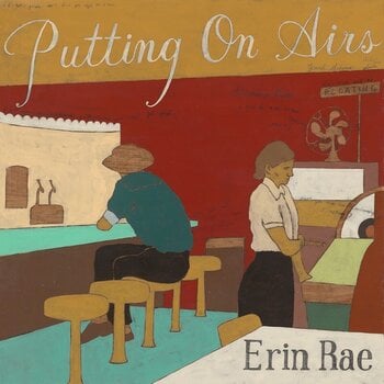 LP ploča Erin Rae - Putting on Airs (LP) - 1