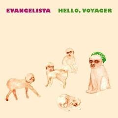 LP ploča Evangelista - Hello, Voyager (LP)