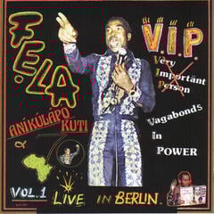 Hanglemez Fela Kuti - V.I.P. (Vagabonds In Power) Vol. 1 Live In Berlin (Reissue) (LP)