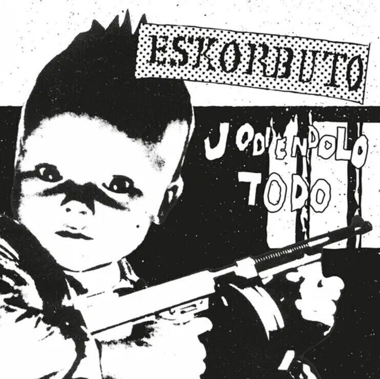 LP ploča Eskorbuto - Jodiendolo Todo (Reissue) (LP)