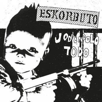 LP ploča Eskorbuto - Jodiendolo Todo (Reissue) (LP) - 1
