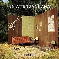 Грамофонна плоча En Attendant Ana - Juillet (LP)