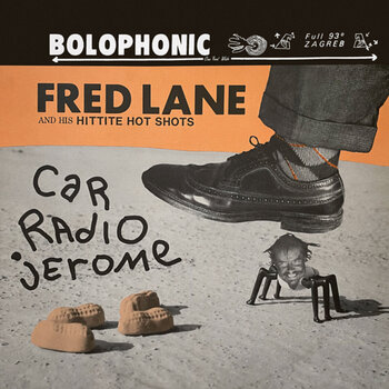 LP ploča Fred Lane And His Hittite Hot Shots - Car Radio Jerome (Reissue) (LP) - 1