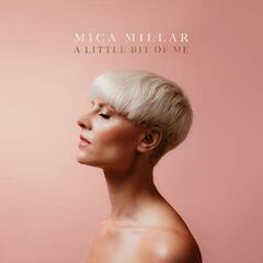 LP ploča Mica Millar - A Little Bit Of Me (Gatefold Sleeve) (2 LP)