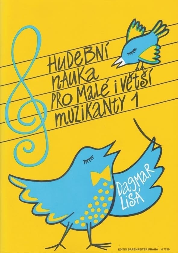 Music Education Dagmar Lisá Hudební nauka pro malé i větší muzikanty 1 Music Book