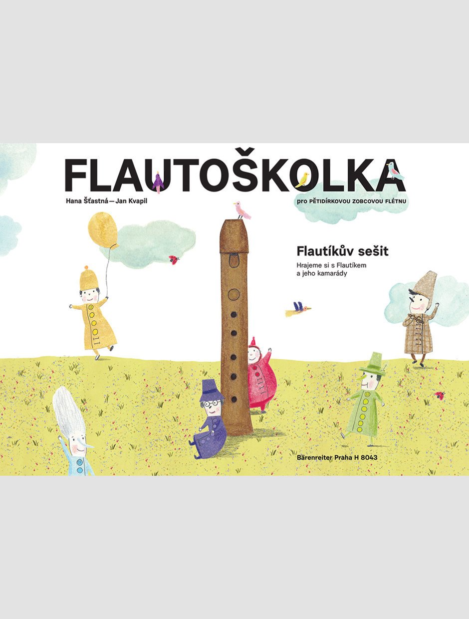 Bladmuziek voor blaasinstrumenten Šťastná - Kvapil Flautoškolka - Flautíkův sešit pro děti Muziekblad