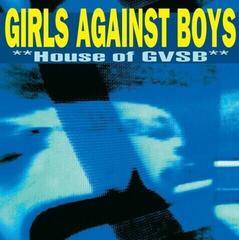 LP plošča Girls Against Boys - House Of GVSB (Reissue) (LP)
