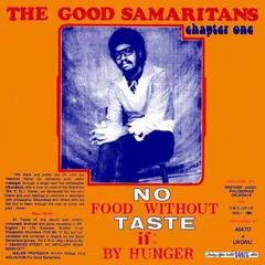 LP plošča Good Samaritans - No Food Without Taste If By Hunger (LP)