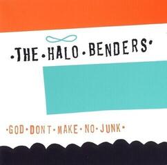 LP ploča The Halo Benders - God Don't Make No Junk (Reissue) (LP)