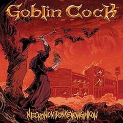 LP ploča Goblin Cock - Necronomidonkeykongimicon (LP)