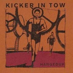 LP ploča Hangedup - Kicker In Tow (LP)