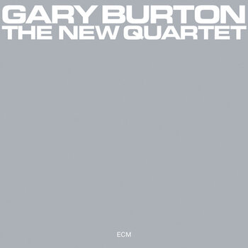 LP ploča Gary Burton - The New Quartet (Reissue) (LP) - 1