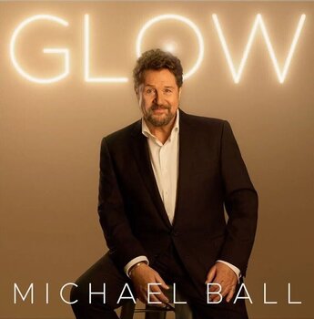LP ploča Michael Ball - Glow (Limited Edition) (Clear Coloured) (LP) - 1
