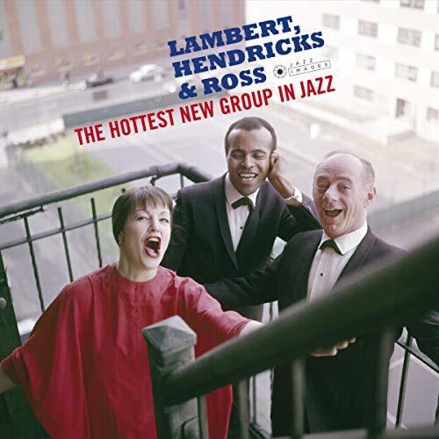 LP ploča Lambert, Hendricks & Ross - The Hottest New Group In Jazz (Reissue) (180 g) (LP)