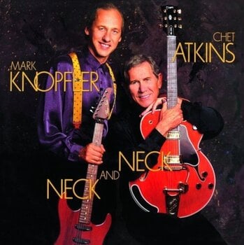LP ploča Chet Atkins & Mark Knopfler - Neck And Neck (Reissue) (LP) - 1
