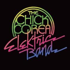 LP deska The Chick Corea Elektric Band - The Chick Corea Elektric Band (Reissue) (2 LP)