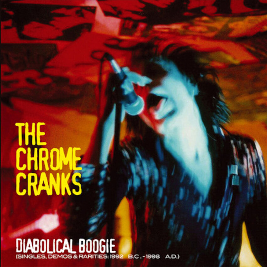 Vinyl Record Chrome Cranks - Diabolical Boogie (Singles, Demos & Rarities: 1992 B.C.- 1998 A.D.) (3 LP)