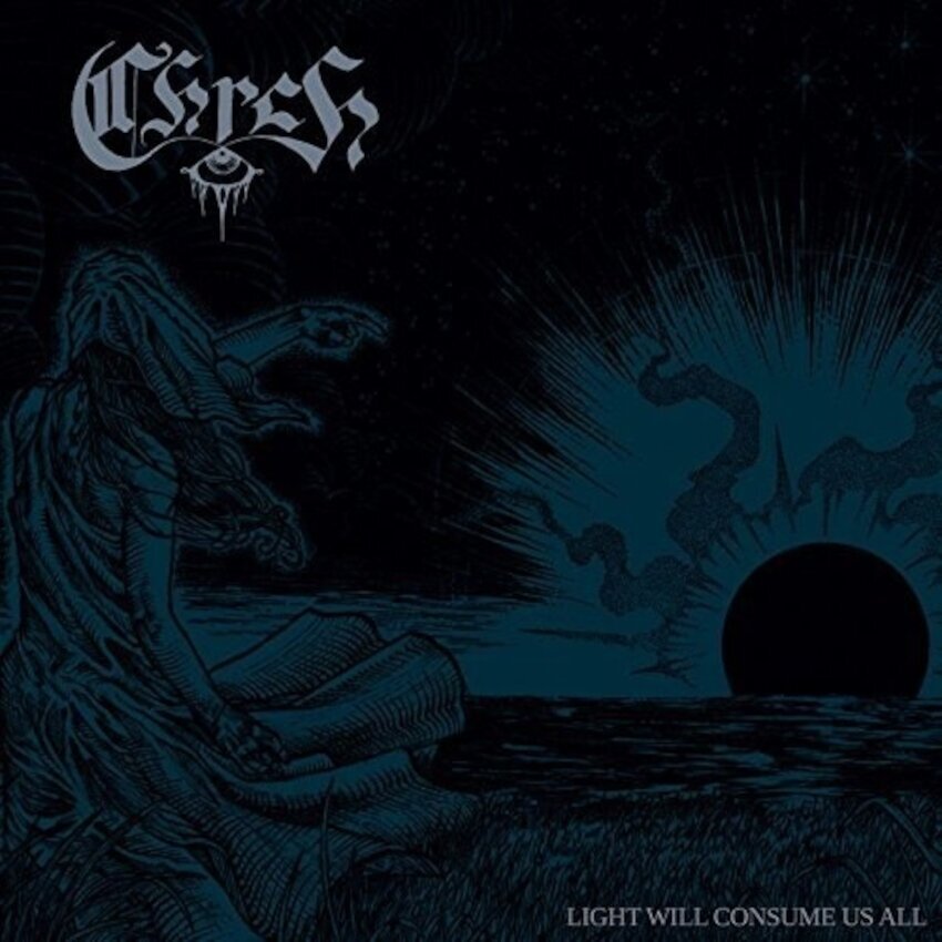 Disc de vinil Chrch - Light Will Consume Us All (LP)