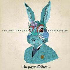 LP ploča Ibrahim Maalouf & Oxmo Puccino - Au Pays d'Alice... (Reissue) (2 LP)