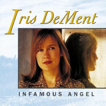 LP deska Iris DeMent - Infamous Angel (Reissue) (LP) - 1