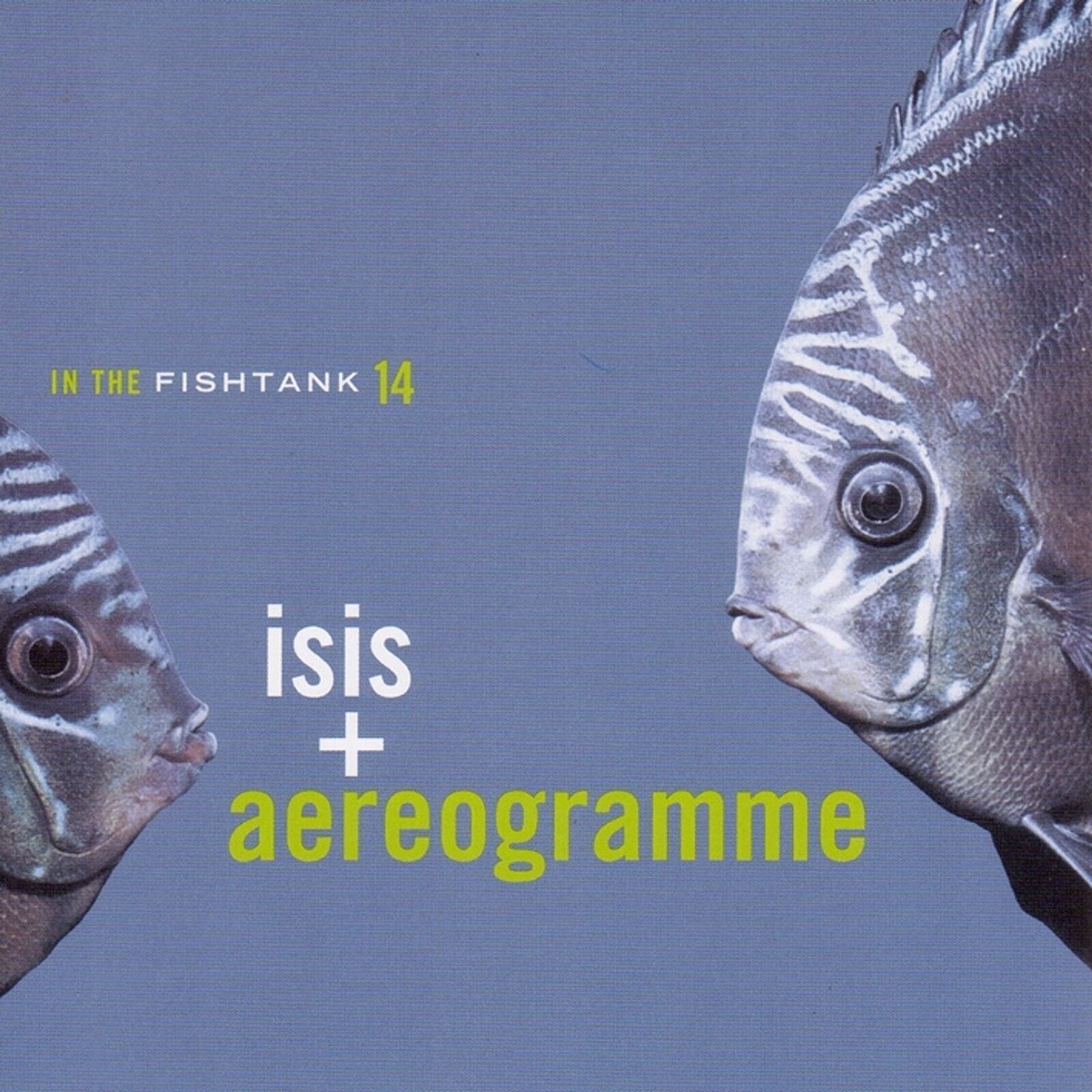 Disc de vinil Isis + Aereogramme - In The Fishtank 14 (LP)