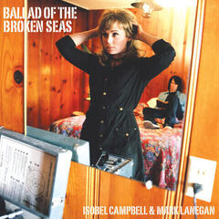 LP ploča Isobel Campbell & Mark Lanegan - Ballad Of The Broken Seas (Reissue) (LP)