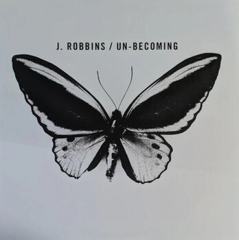 LP deska J. Robbins - Un-Becoming (LP) - 1