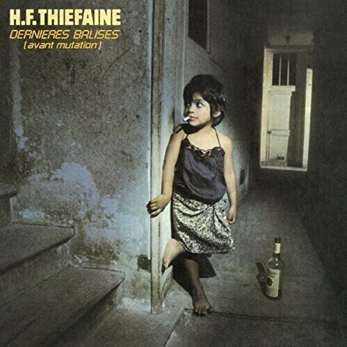 LP ploča Hubert Félix Thiéfaine - Dernières Balises (Avant Mutation) (Reissue) (LP)