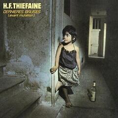 Vinüülplaat Hubert Félix Thiéfaine - Dernières Balises (Avant Mutation) (Reissue) (LP)