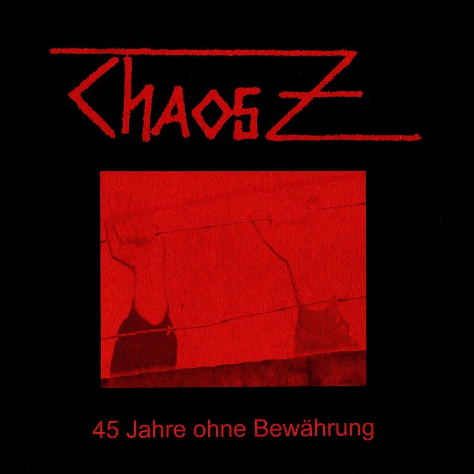LP ploča Chaos Z - 45 Jahre Ohne Bewährung (2 LP)