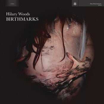 Disc de vinil Hilary Woods - Birthmarks (LP) - 1